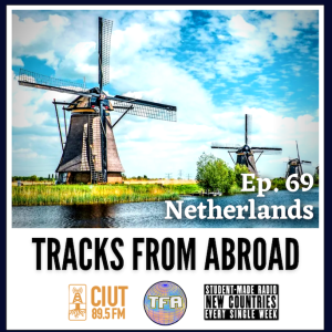 Netherlands -- Tracks From Abroad Ep.69