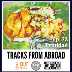 Trinidad #3 -- Tracks From Abroad Ep.72