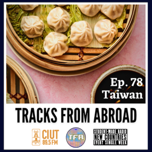 Taiwan -- Tracks From Abroad Ep.78