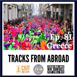 Greece – Tracks From Abroad Ep.81