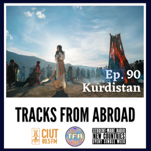 Kurdistan – Tracks From Abroad Ep.90