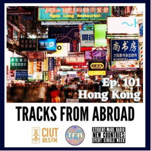 Hong Kong – Tracks From Abroad Ep.101