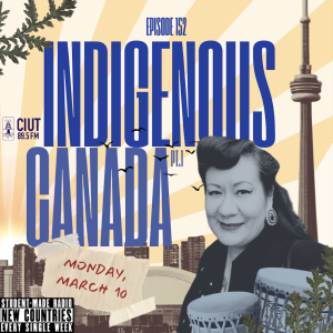 Indigenous Canada Pt. 1 - Tracks From Abroad Ep. 152