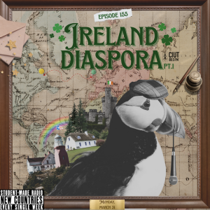 Ireland Diaspora Part 1 - Tracks From Abroad - Ep. 155