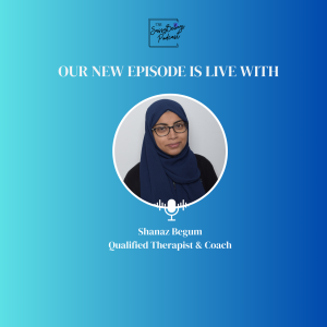 How To Develop A Healthy Mindset with Shanaz Begum