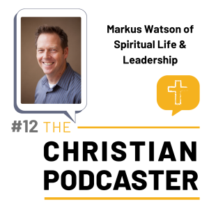 Markus Watson of Spiritual Life and Leadership