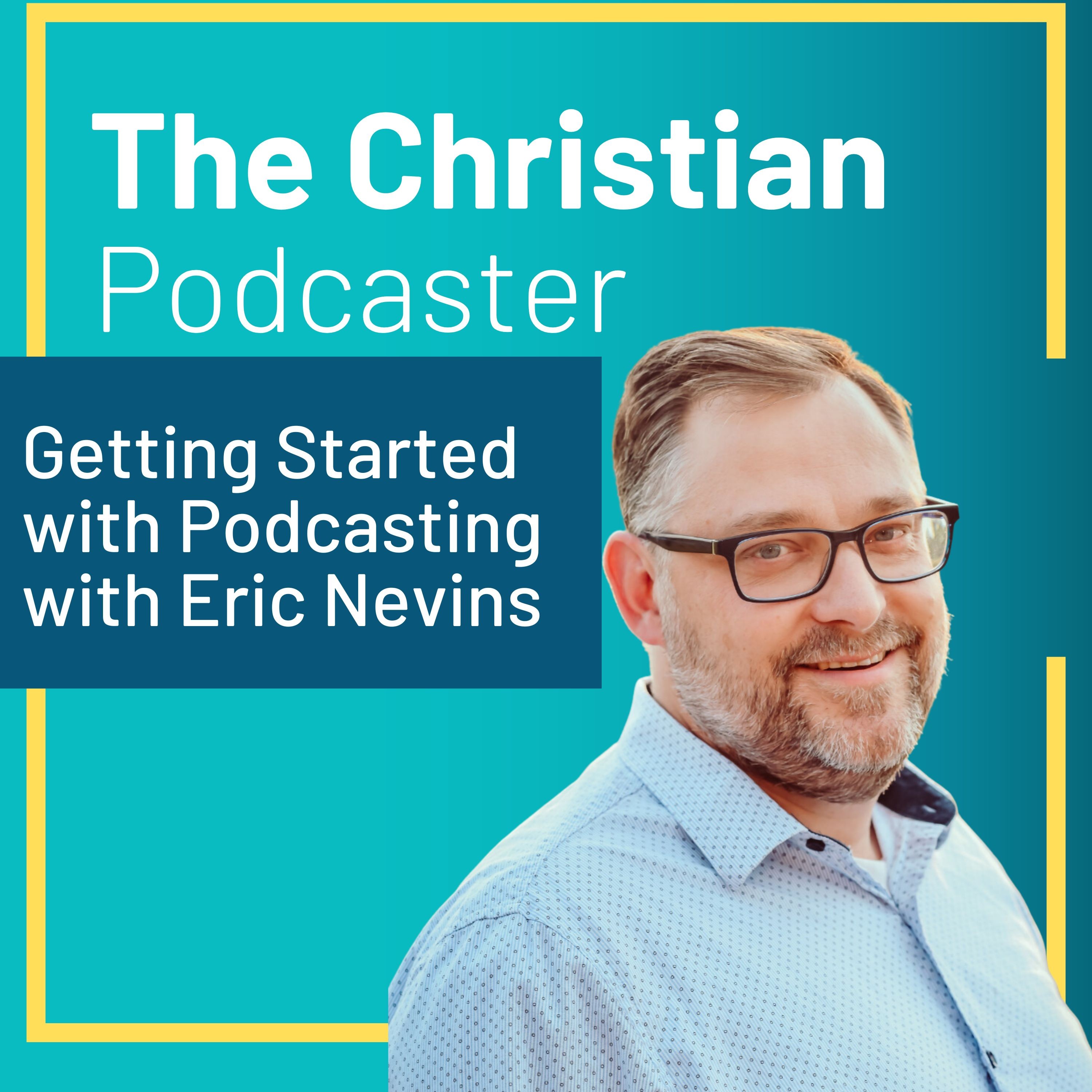 The Christian Podcaster