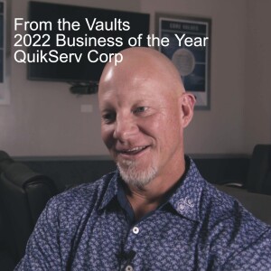 From The Vaults | QuikServ Corp | 2022 Business of The Year