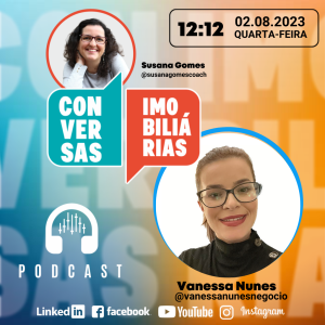 Conversas Imobiliárias com Vanessa Nunes