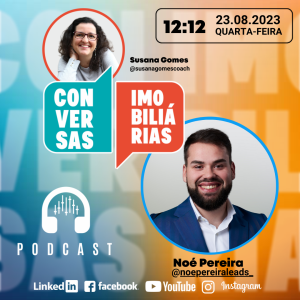 Conversas Imobiliárias com Noé Pereira