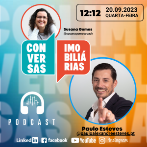 Conversas Imobiliárias com Paulo Esteves