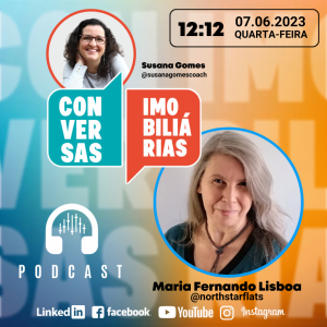 Conversas Imobiliárias com Maria Fernando Lisboa