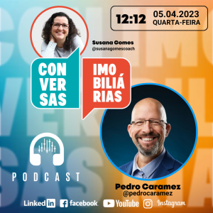Conversas Imobiliárias com Pedro Caramez