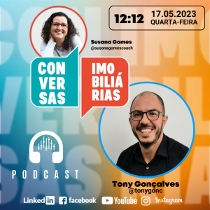 Conversas Imobiliárias com Tony Gonçalves