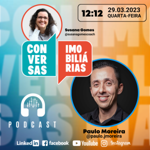 Conversas Imobiliárias com Paulo Moreira