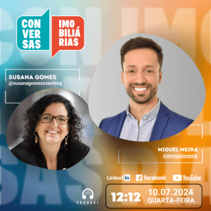 Conversas Imobiliárias com Miguel Meira