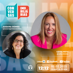 Conversas Imobiliárias com Cátia Mota