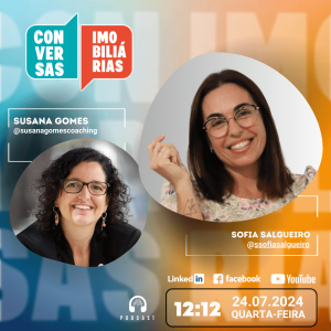 Conversas Imobiliárias com Sofia Salgueiro