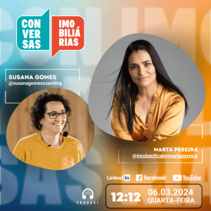 Conversas Imobiliárias com Marta Pereira