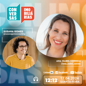 Conversas Imobiliárias com Ana Isabel Correia