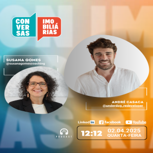 Conversas Imobiliárias com André Casaca