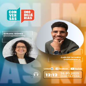 Conversas Imobiliárias com Carlos Tavares