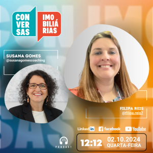 Conversas Imobiliárias com Filipa Reis