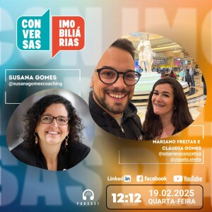 Conversas Imobiliárias com Mariano Freitas e Cláudia Gomes
