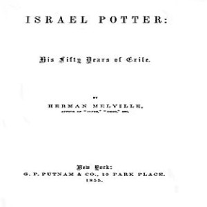 Episode 279: Herman Melville: Israel Potter, Part 1