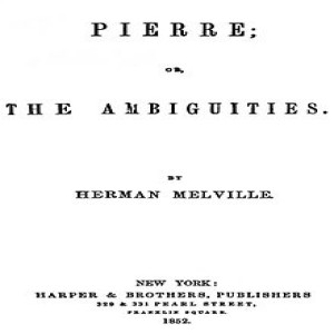 Episode 275: Herman Melville: Pierre, Part 1