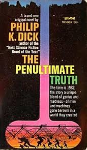 Philip K. Dick Book Club: Episode 102: The Penultimate Truth