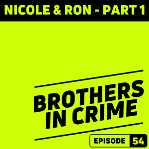 E54 Nicole & Ron - Part 1
