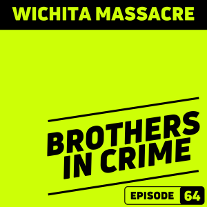 E64 Wichita Massacre