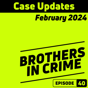 E40 Case Updates - February 2024