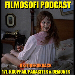 Episode 171: Kroppar,parasiter & Demoner