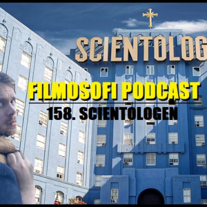 Episode 158: Scientologen