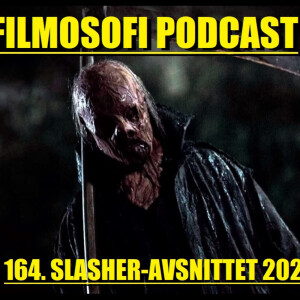 Episode 164: . Slasher-avsnittet 2022