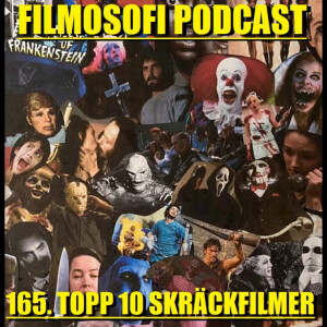 Episode 165: Topp 10 Skräckfilmer