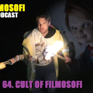 64. Cult Of Filmosofi