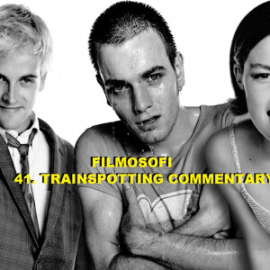 41. Trainspotting commentary