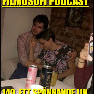 Episode 149:  Ett spännande liv