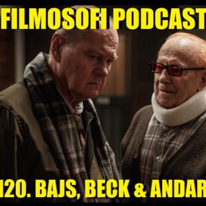 Episode 120: 120. Bajs beck och andar