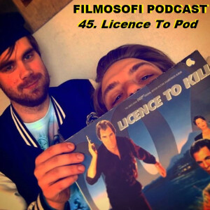 45. Licence to Pod