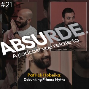 Patrick Hobeika: Debunking Fitness Myths | Ep #21