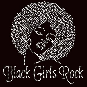 Black Girls Rock Pt.1