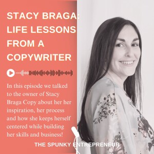 Stacy Braga: Life Lessons From A Copywriter