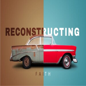 Reconstructing Faith | Finding Your Lifeline | Garfield Harvey