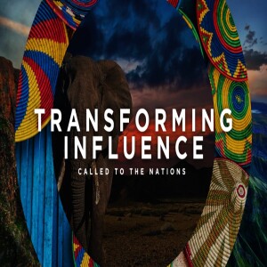 Called to the Nations | Transforming Influence | Garfield Harvey