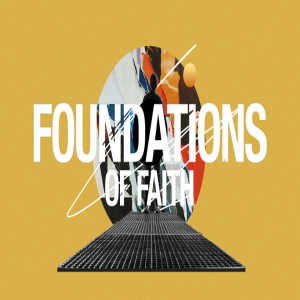 Foundations of Faith | Let's Talk | Garfield Harvey