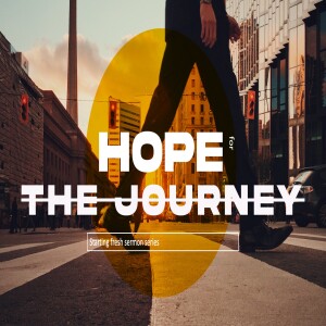 Starting Fresh | Hope for the Journey | Kai Sun (Guest)